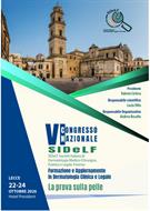 VI CONGRESSO NAZIONALE  SIDeLF - Formazione e Aggiornamento in Dermatologia Clinica e Legale "La prova sulla pelle" 